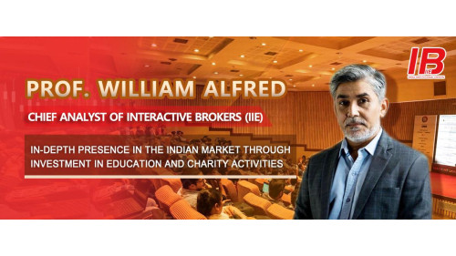 Prof. William Alfred, Chief Analyst of Interactive Brokers (IIE) In-depth Presence in the Indian Market through Investment in Education and Charity activities