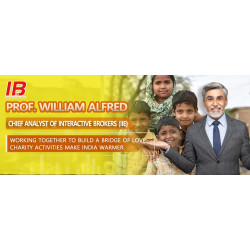 Prof. William Alfred, Chief Analyst of Interactive Brokers (IIE) Working together to build a bridge of Love: Charity Activities Make India Warmer