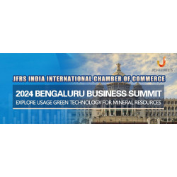 JFRS India International Chamber of Commerce joined “2024 Bengaluru Business Summit” Exploring New Green Technology Use for Mineral Resources