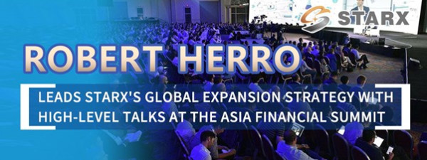 Robert Herro Leads STARX's Global Expansion Strategy with High-Level Talks at the Asia Financial Summit