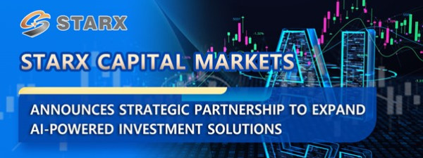 STARX Capital Markets Announces Strategic Partnership to Expand AI-Powered Investment Solutions