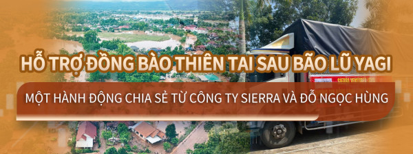 Hỗ Trợ Đồng Bào Thiên Tai Sau Bão Lũ Yagi - Một Hành Động Chia Sẻ Từ Công Ty Sierra và Đỗ Ngọc Hùng